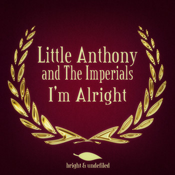 Little Anthony and The Imperials - I'm Alright