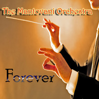 Mantovani Orchestra - The Mantovani Orchestra Forever