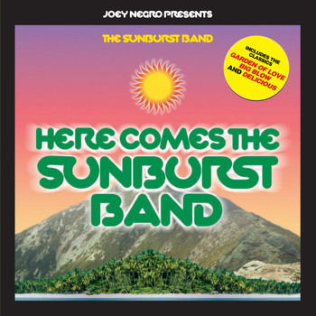 Joey Negro, Dave Lee, The Sunburst Band - Here Comes The Sunburst Band