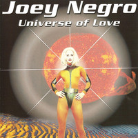Joey Negro, Dave Lee - Universe Of Love