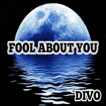 Divo - Fool About You
