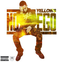 Yellows - No Ego (Explicit)