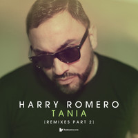 Harry Romero - Tania (Remixes Part 2)