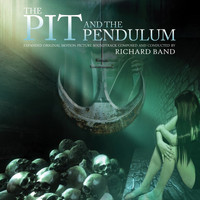 Richard Band - Pit And The Pendulum: Original Expanded Motion Picture Score