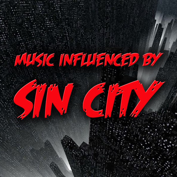Various Artists - Music Influenced by 'Sin City'