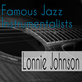 Lonnie Johnson - Famous Jazz Instrumentalists