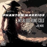 Phantom Warrior - My Blood Runs Cold | No More