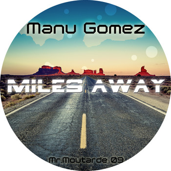 Manugomez - Miles Away
