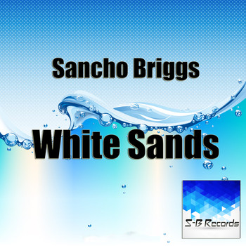 Sancho Briggs - White Sands