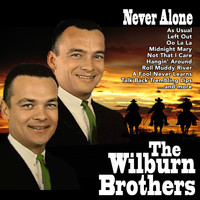 The Wilburn Brothers - Never Alone
