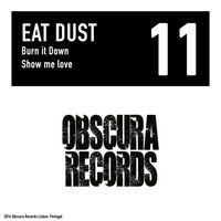 Eat Dust - Burn It Down