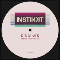 Kid Mark - Me and My House