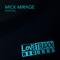 Mick Mirage - Festival