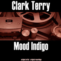 Clark Terry - Mood Indigo