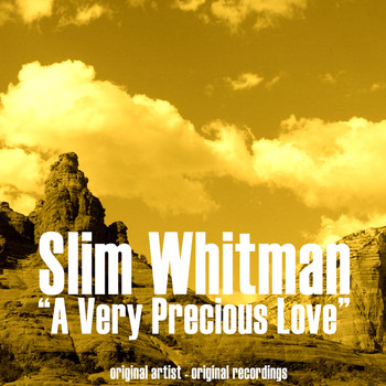 Slim Whitman - A Very Precious Love