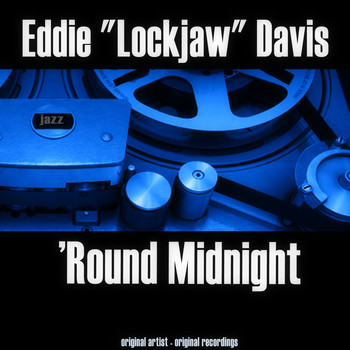 Eddie "Lockjaw" Davis - 'Round Midnight