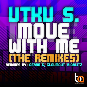Utku S. - Move With Me (Remixes)