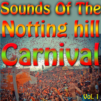 Various Artists - Sounds Of The Notting Hill Carnival, Vol. 1