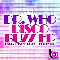 Dr. Who - Disco Buzz EP