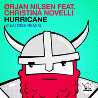 Orjan Nilsen feat. Christina Novelli - Hurricane (Flatdisk Remix)
