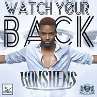 Konshens - Watch Your Back - Single