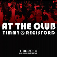 timmy regisford - At The Club (Timmy Regisford & Adam Rios Remixes)