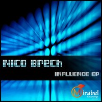Nico Brech - Influence EP