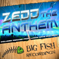 Zedd - The Anthem