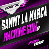 Sammy La Marca - Machine Gun EP