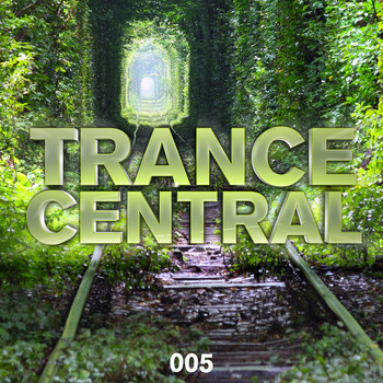 Various Artists - Trance Central 005