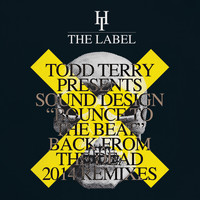 Todd Terry and Sound Design - Bounce To The Beat (Back From The Dead 2014 Remixes Part 2)