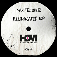 Max Tresher - illuminated EP