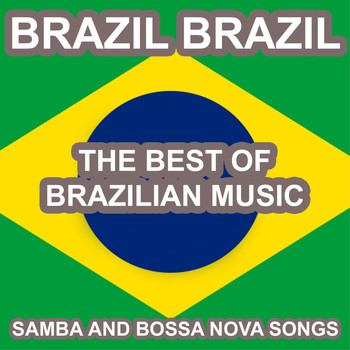 Various Artists - Brazil Brazil: Samba and Bossa Nova Songs
