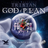 Tristan - God Got a Plan