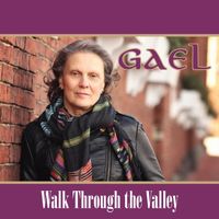 Gael - Walk Through the Valley