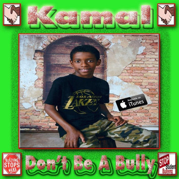 Kamal - Don't Be a Bully