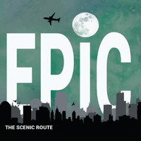 The Scenic Route - Epic