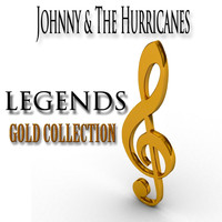 Johnny & the Hurricanes - Legends Gold Collection