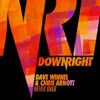 Dave Winnel, Chris Arnott - Never Over