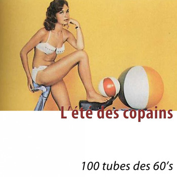 Various Artists - L'été des copains (100 tubes des 60's) [Remastered]