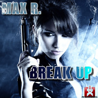 Max R. - Break Up