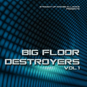 Various Artists - Big Floor Destroyers Vol. 1