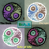 Rob.B - The Dark & the Light Side of Life