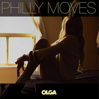 Philly Moves - Olga (Explicit)