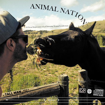 Animal Nation - Presents: A Great Impression of a Charming Young Gentleman (Explicit)