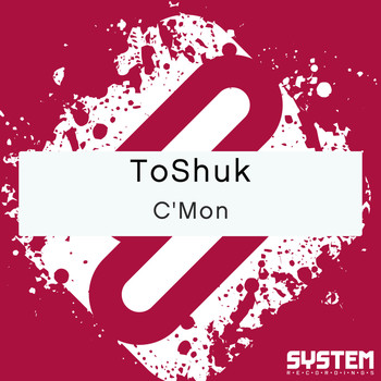 ToShuk - C'Mon