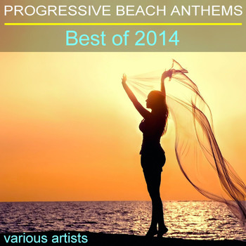 Various Artists - Progressive Beach Anthems Best of 2014