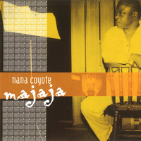 Nana Coyote - Majaja