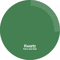 Kwartz - Form and Void