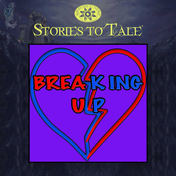 Various Artist - Stories To Tale Vol. 10: Breaking Up